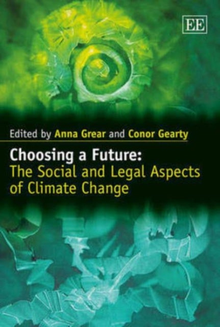 Choosing a Future: The Social and Legal Aspects of Climate Change