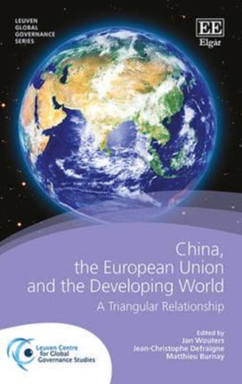 China, the European Union and the Developing World: A Triangular Relationship