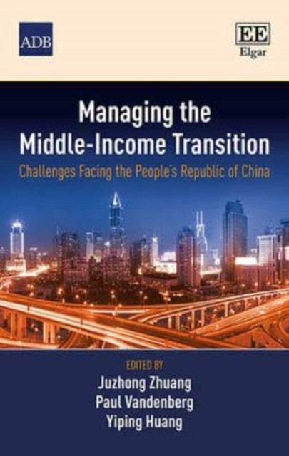 Managing the Middle-Income Transition: Challenges Facing the People’s Republic of China