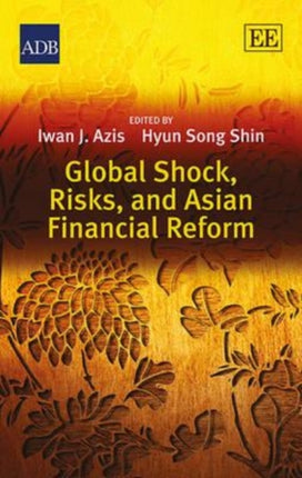 Global Shock, Risks, and Asian Financial Reform