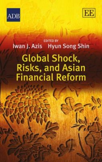 Global Shock, Risks, and Asian Financial Reform