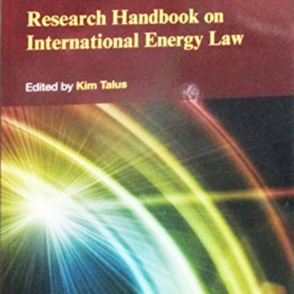 Research Handbook on International Energy Law