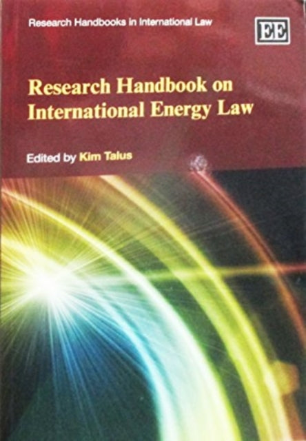 Research Handbook on International Energy Law