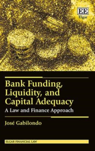 Bank Funding, Liquidity, and Capital Adequacy: A