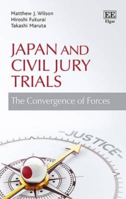 Japan and Civil Jury Trials: The Convergence of Forces