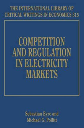 Competition and Regulation in Electricity Markets