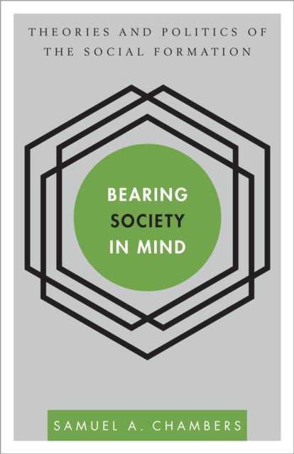 Bearing Society in Mind: Theories and Politics of