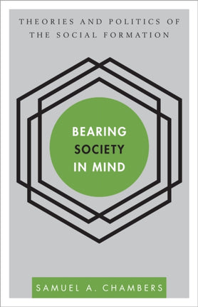 Bearing Society in Mind: Theories and Politics of