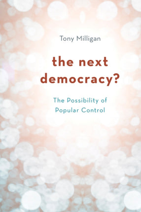The Next Democracy?: The Possibility of Popular