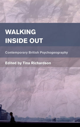 Walking Inside Out: Contemporary British