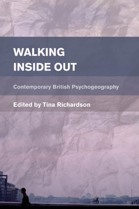 Walking Inside Out: Contemporary British