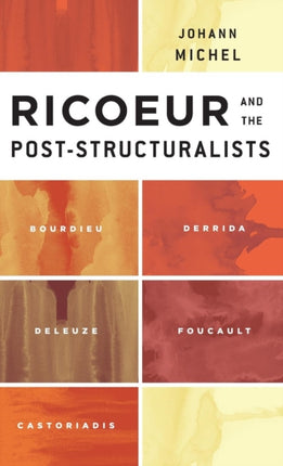 Ricoeur and the Post-Structuralists: Bourdieu,