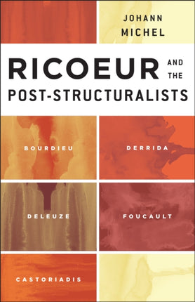 Ricoeur and the Post-Structuralists: Bourdieu,