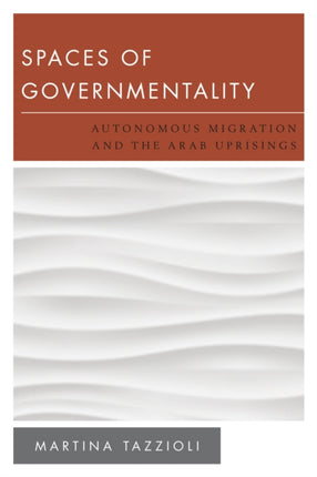 Spaces of Governmentality: Autonomous Migration