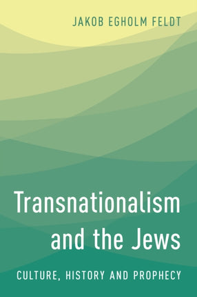 Transnationalism and the Jews: Culture, History