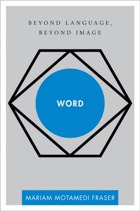 Word: Beyond Language, Beyond Image