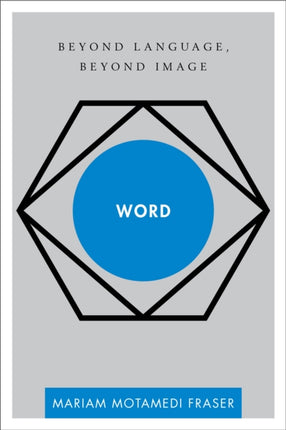 Word: Beyond Language, Beyond Image