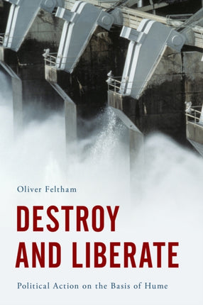 Destroy and Liberate: Political Action on the