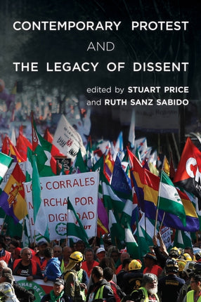 Contemporary Protest and the Legacy of Dissent