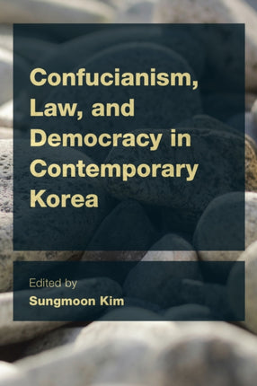 Confucianism, Law, and Democracy in Contemporary