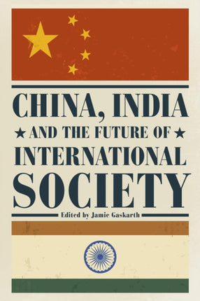 China, India and the Future of International