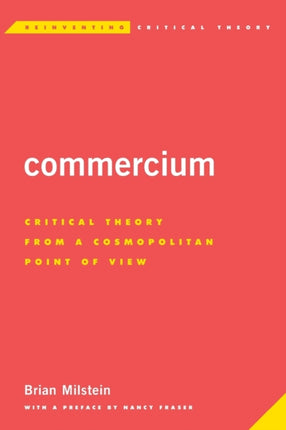 Commercium: Critical Theory From a Cosmopolitan