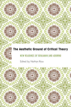 The Aesthetic Ground of Critical Theory: New