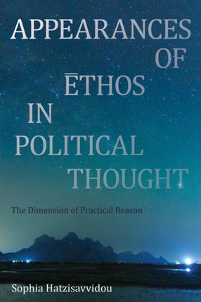 Appearances of Ethos in Political Thought: The
