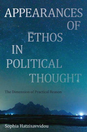 Appearances of Ethos in Political Thought: The
