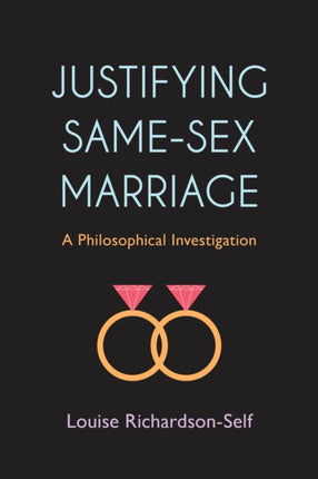 Justifying Same-Sex Marriage: A Philosophical