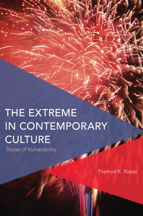 The Extreme in Contemporary Culture: States of