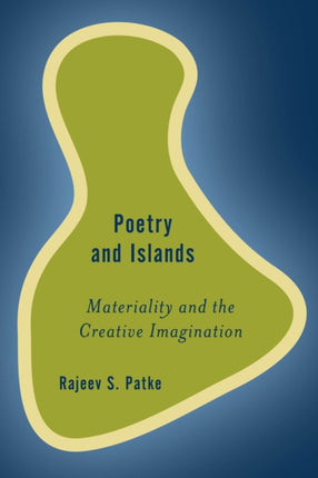Poetry and Islands: Materiality and the Creative