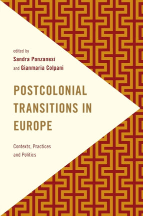 Postcolonial Transitions in Europe: Contexts,
