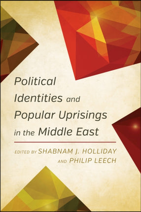 Political Identities and Popular Uprisings in the
