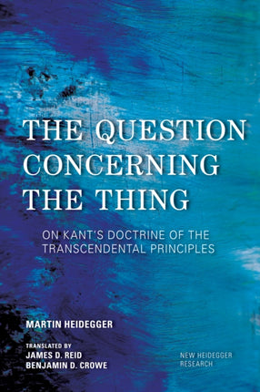 The Question Concerning the Thing: On Kant's