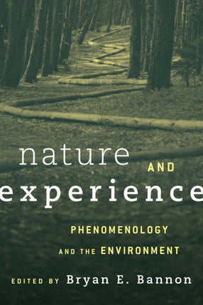 Nature and Experience: Phenomenology and the