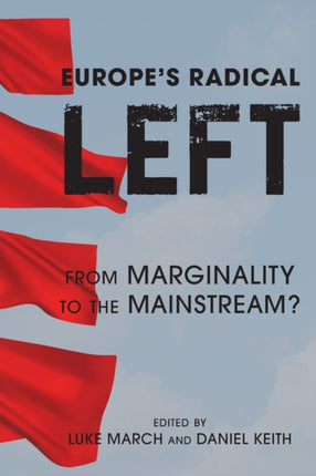 Europe's Radical Left: From Marginality to the