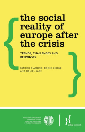 The Social Reality of Europe After the Crisis:
