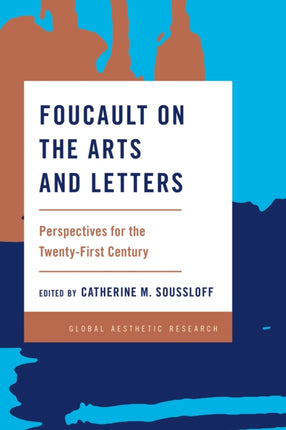 Foucault on the Arts and Letters: Perspectives