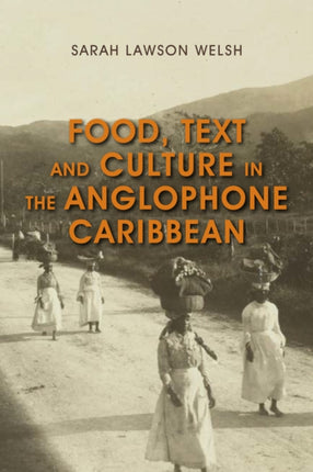Food, Text and Culture in the Anglophone