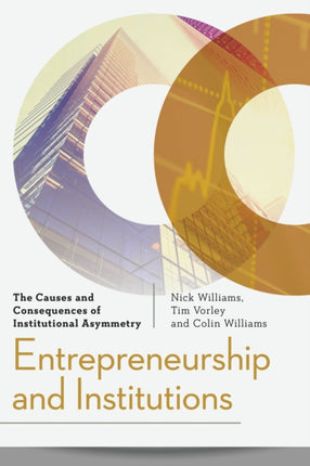 Entrepreneurship and Institutions: The Causes and