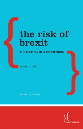 The Risk of Brexit: The Politics of a Referendum