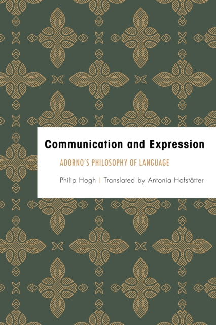 Communication and Expression: Adorno's Philosophy