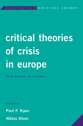 Critical Theories of Crisis in Europe: From