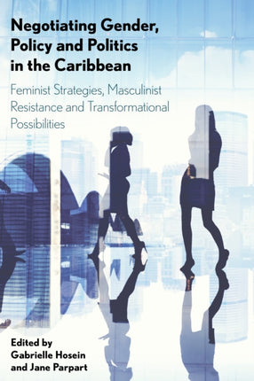 Negotiating Gender, Policy and Politics in the