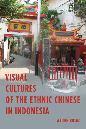 Visual Cultures of the Ethnic Chinese in