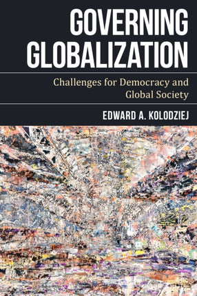 Governing Globalization: Challenges for Democracy