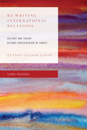 Re-Writing International Relations: History and