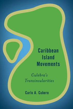 Caribbean Island Movements: Culebra's