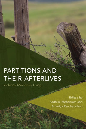 Partitions and Their Afterlives: Violence,